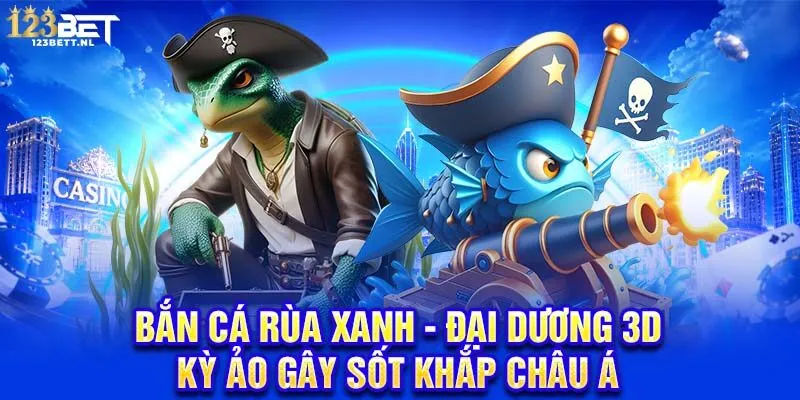 Bắn cá rùa xanh