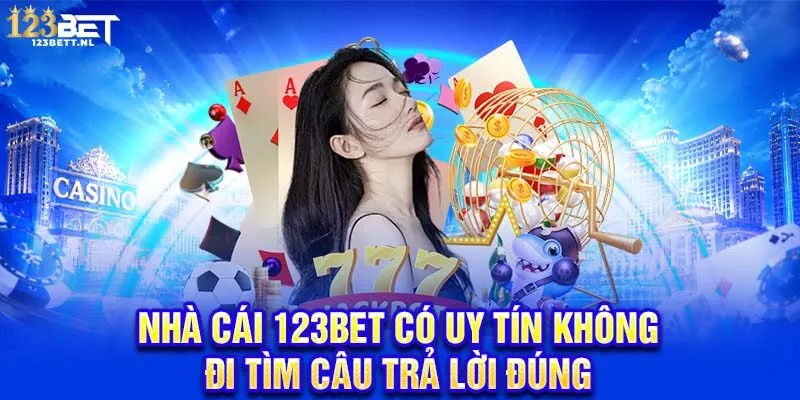Nhà cái 123Bet có uy tín không