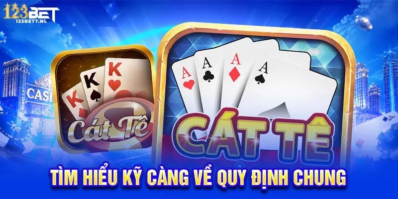 Tìm hiểu kỹ càng về quy định chung