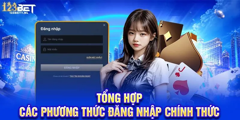 Tổng hợp các phương thức đăng nhập chính thức